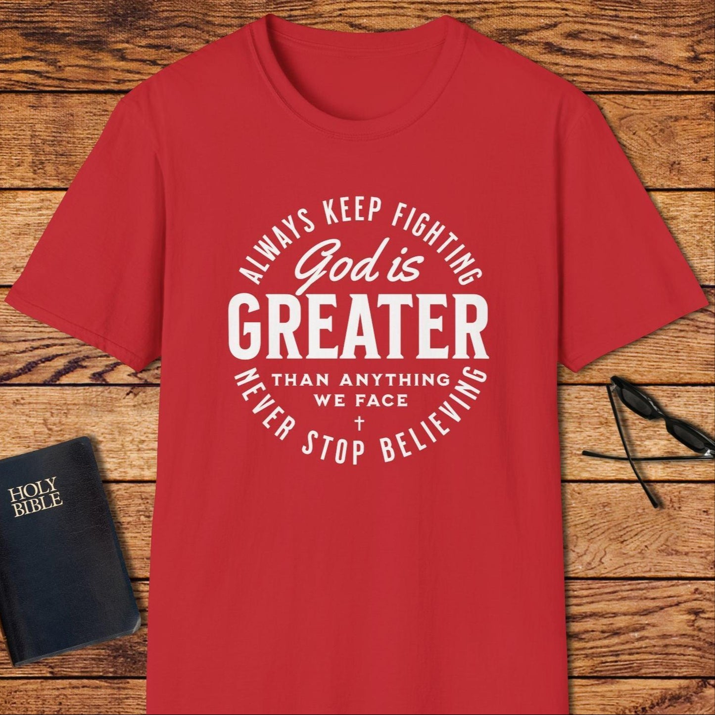 God Is Greater Than Anything We Face T-Shirt