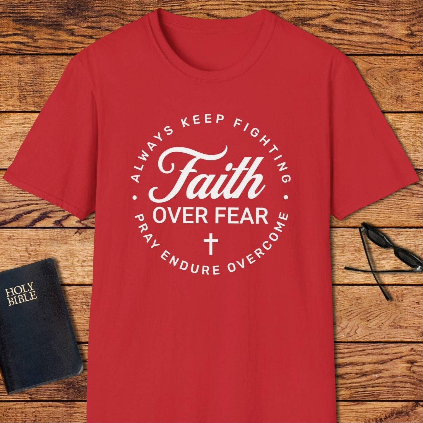 Faith Over Fear Keep Fighting T-Shirt