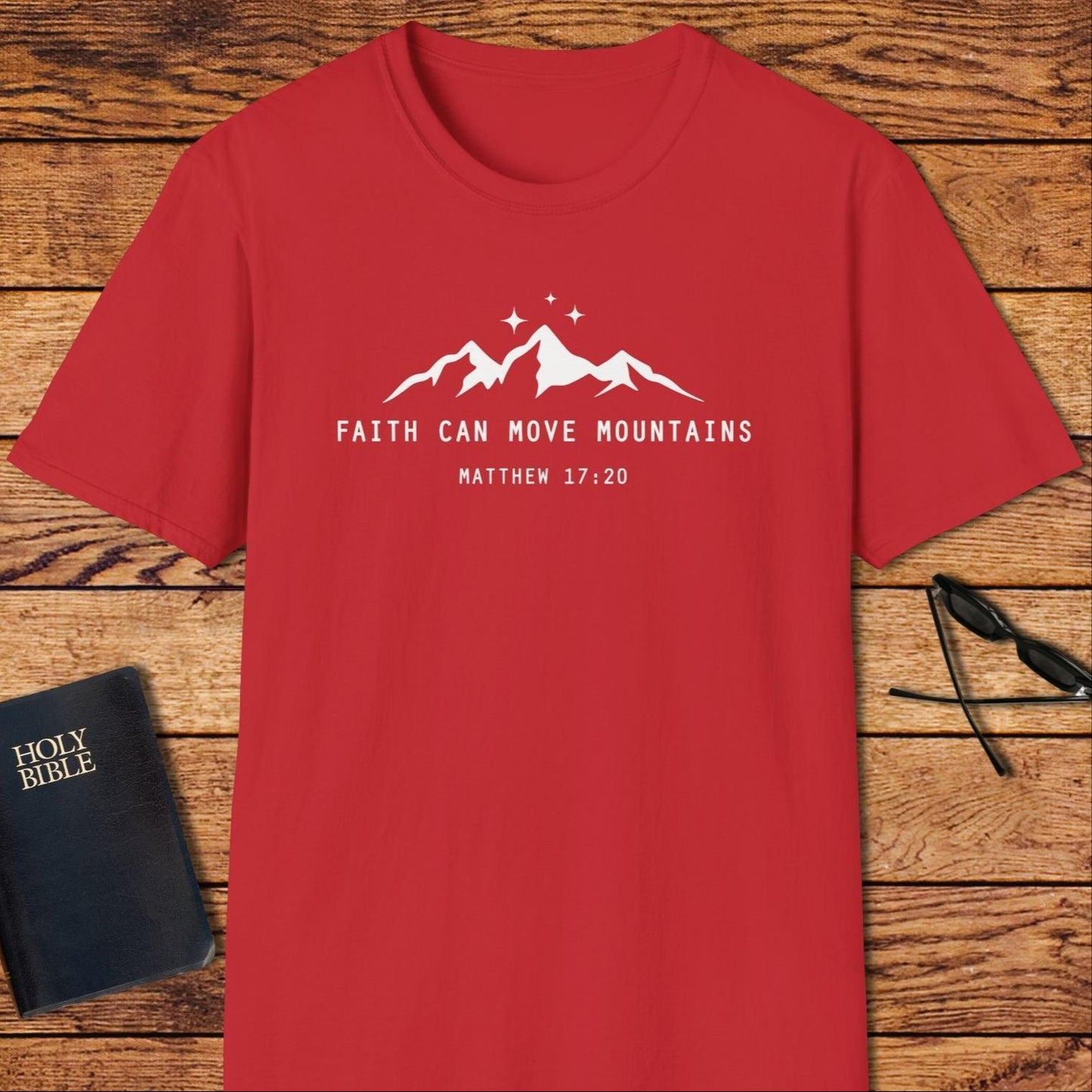 Faith Can Move Mountains T-Shirt