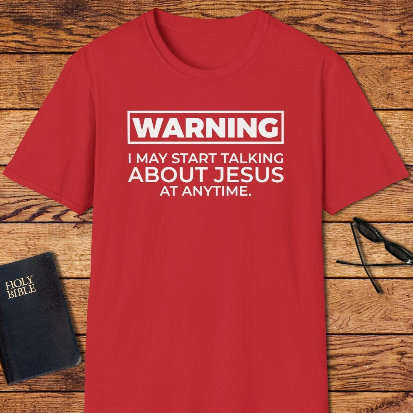 Warning I May Start Talking T-Shirt