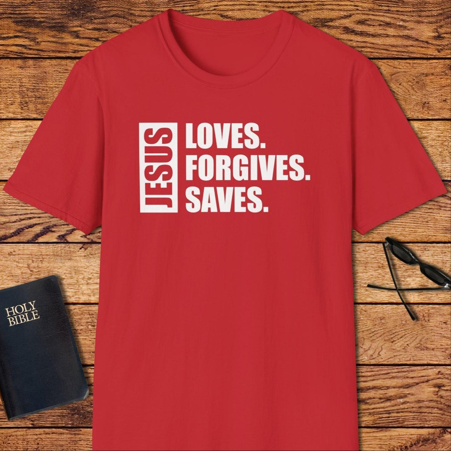 Jesus Loves Forgives Saves T-Shirt