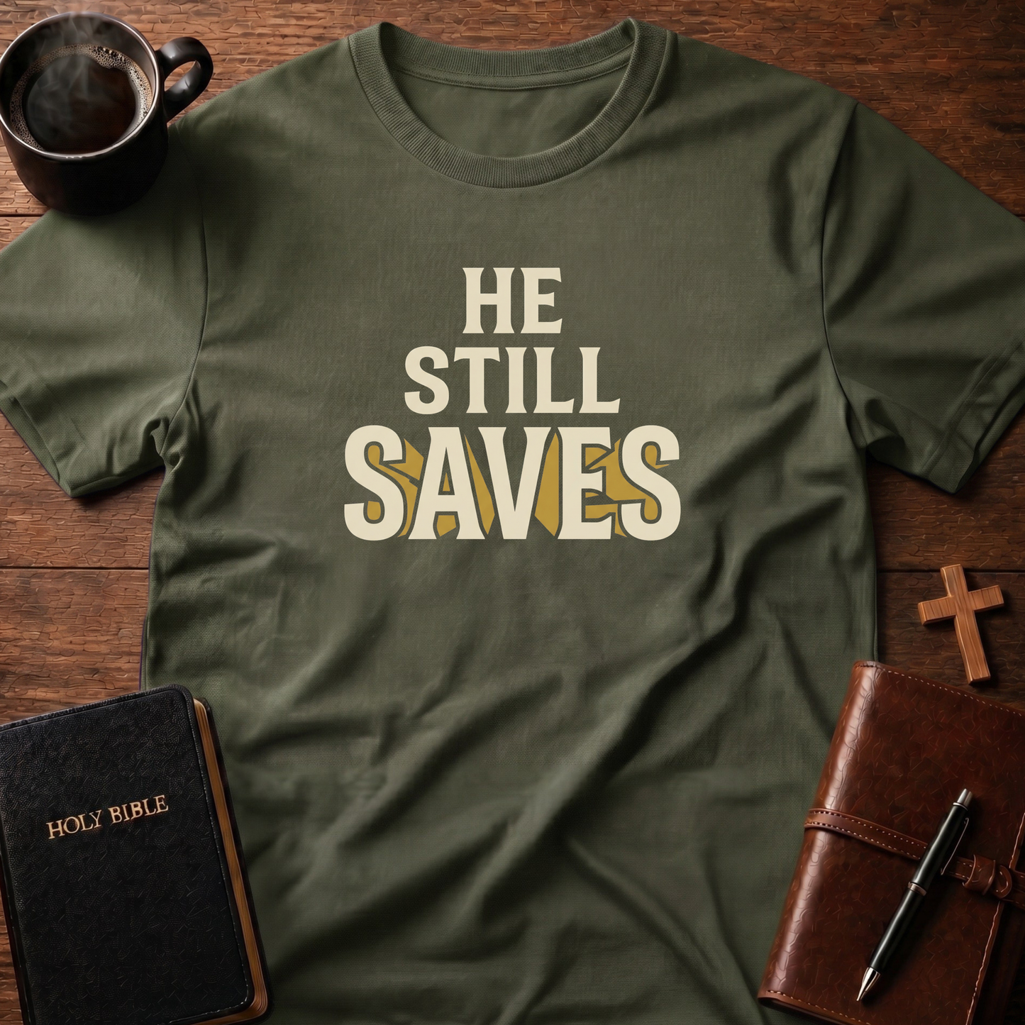 He Still Saves T-Shirt