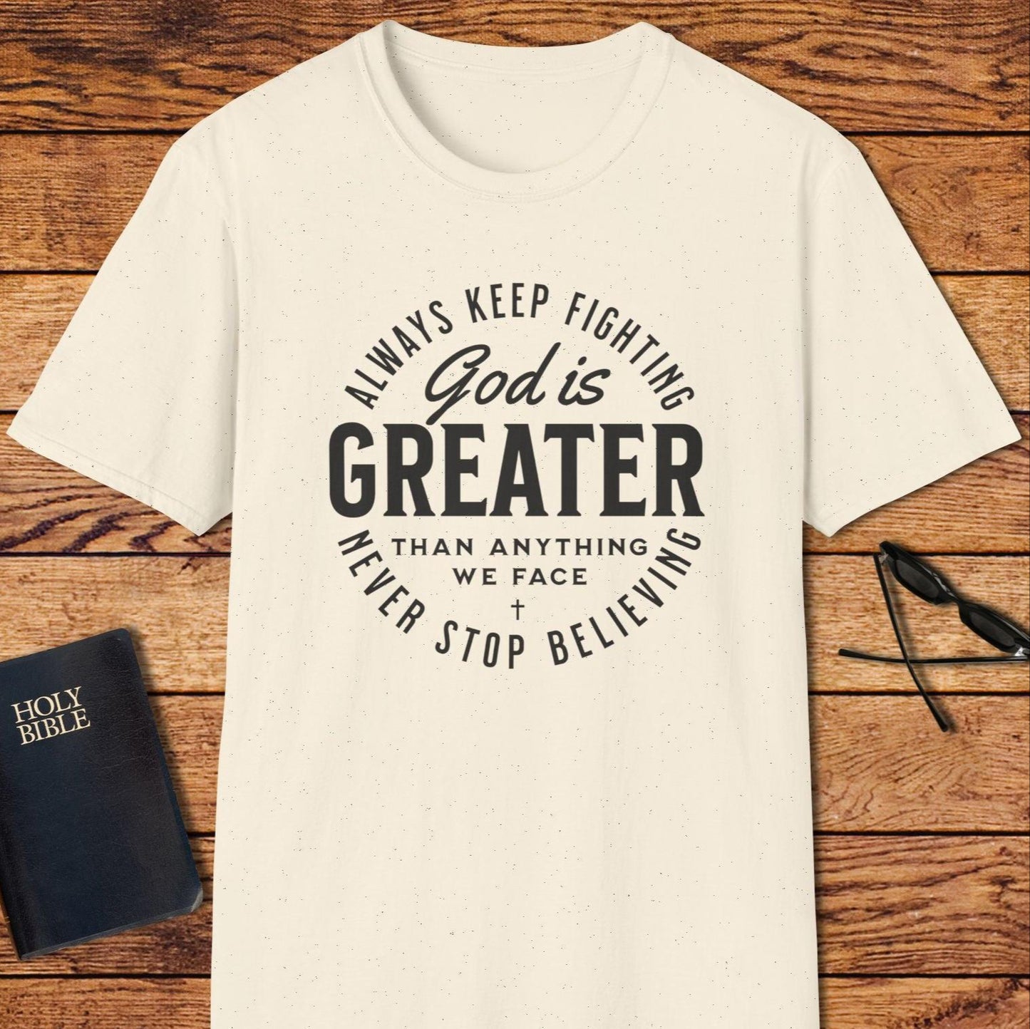 God Is Greater Than Anything We Face T-Shirt