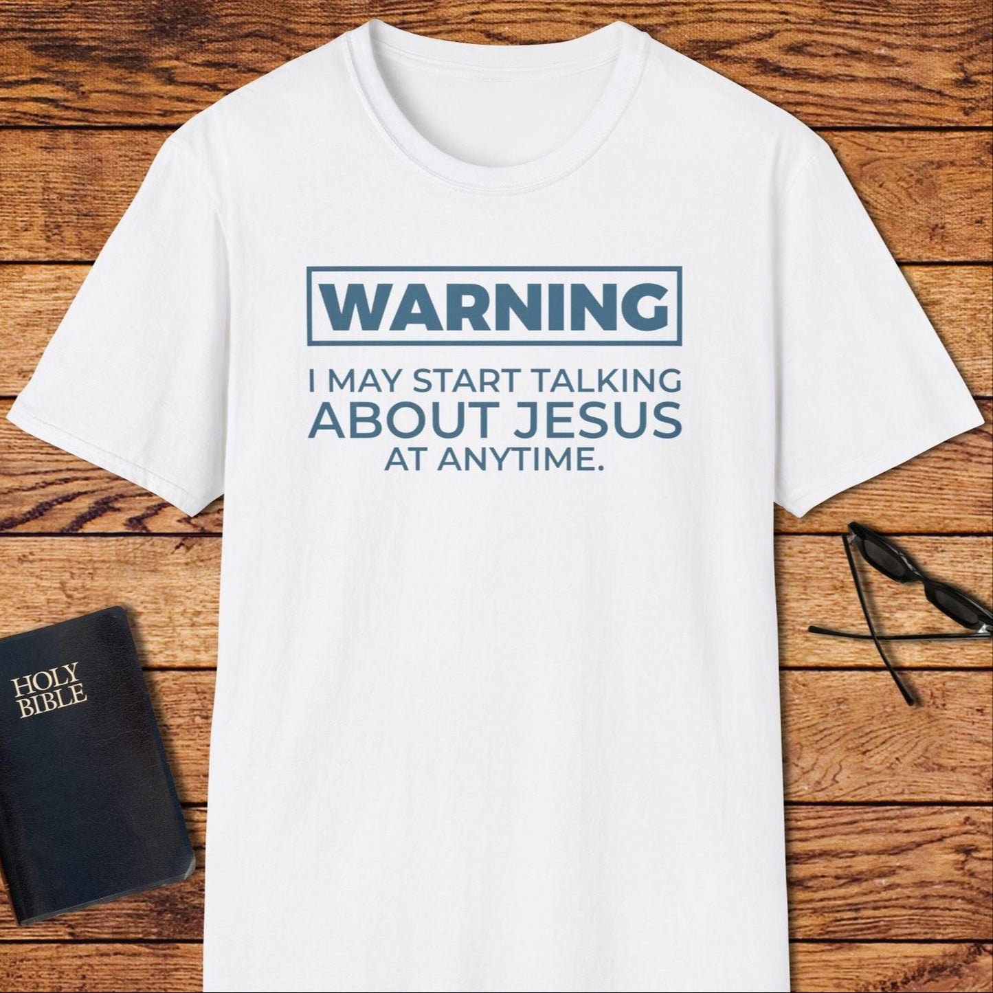 Warning I May Start Talking T-Shirt