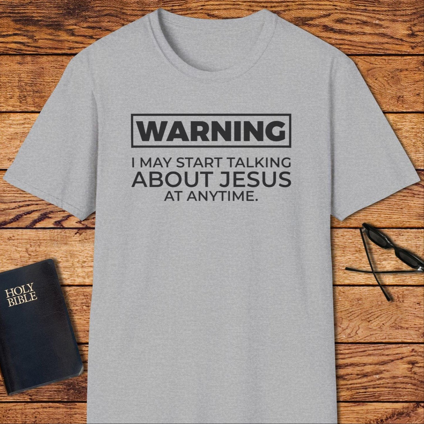 Warning I May Start Talking T-Shirt