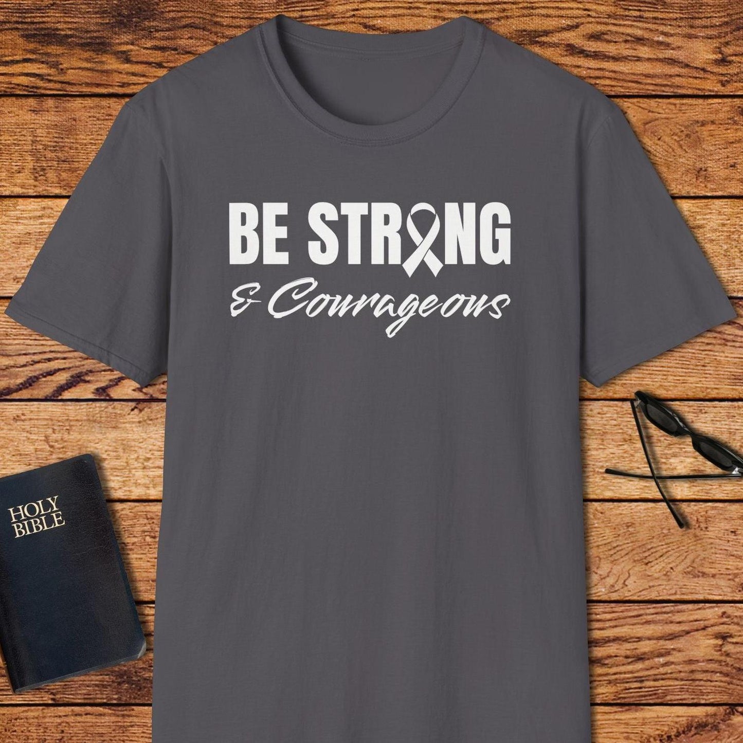 Be Strong And Courageous Ribbon T-Shirt