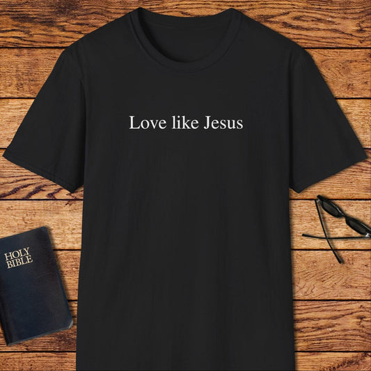 Love Like Jesus T-Shirt