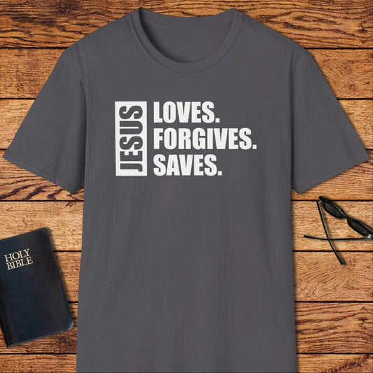 Jesus Loves Forgives Saves T-Shirt