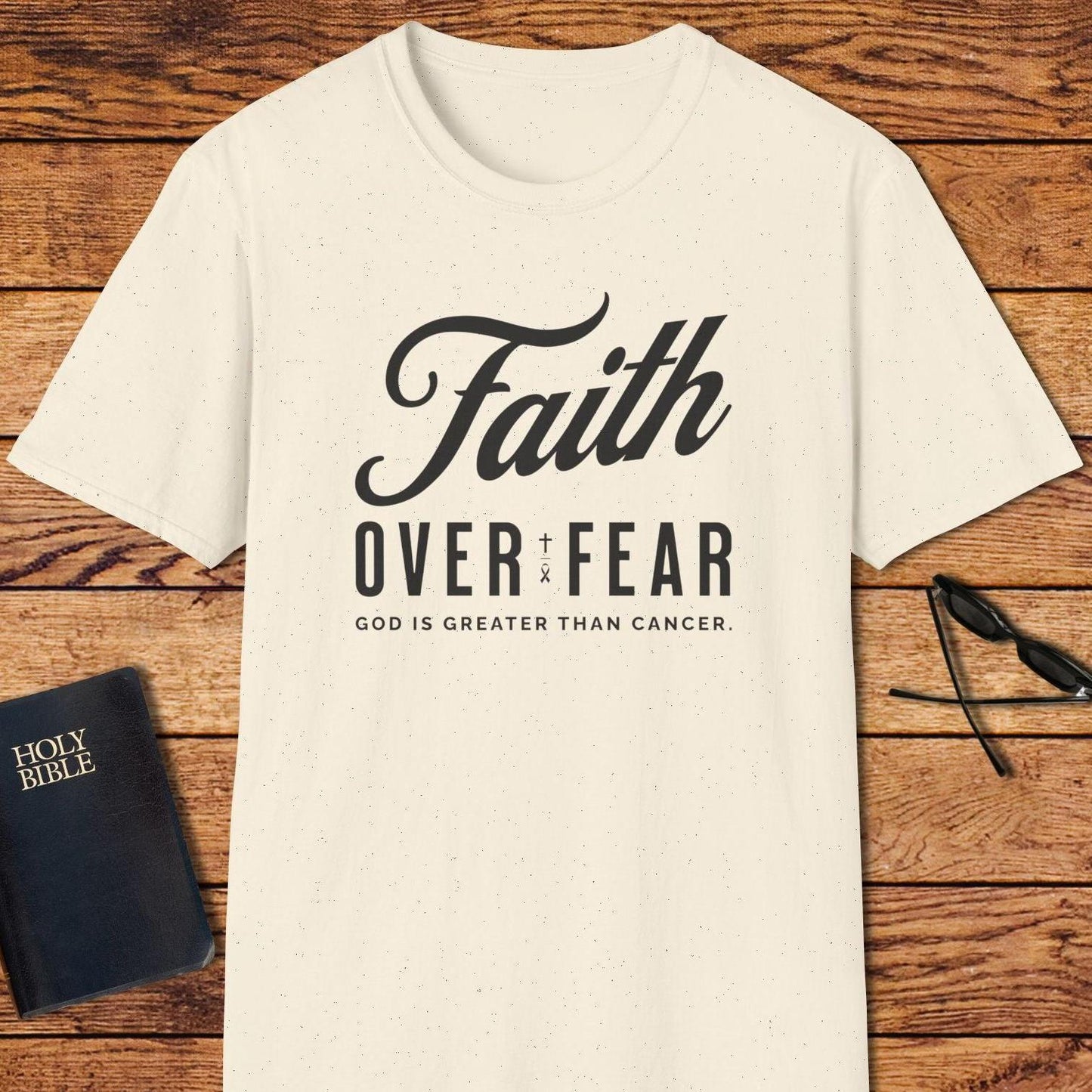 Faith Over Fear God Is Greater Than Cancer T-Shirt
