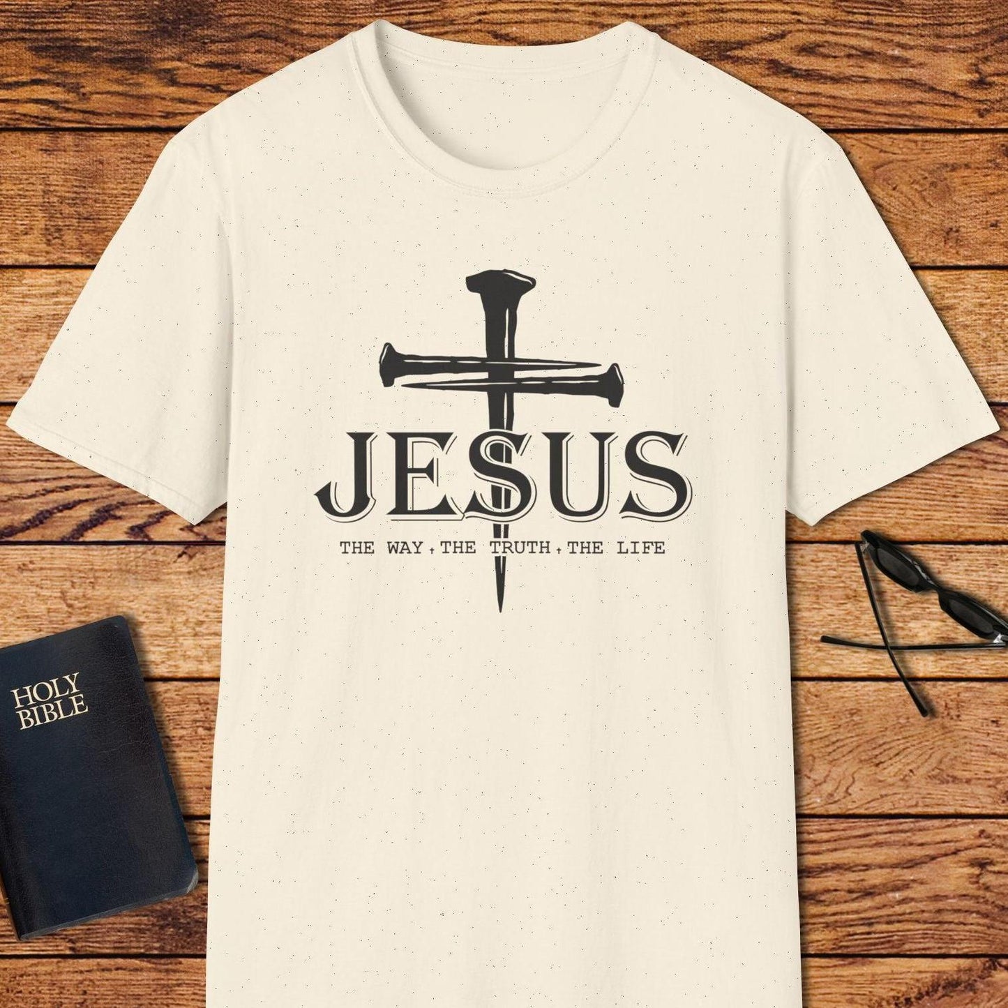 Jesus Nails The Way The Truth The Life T-Shirt