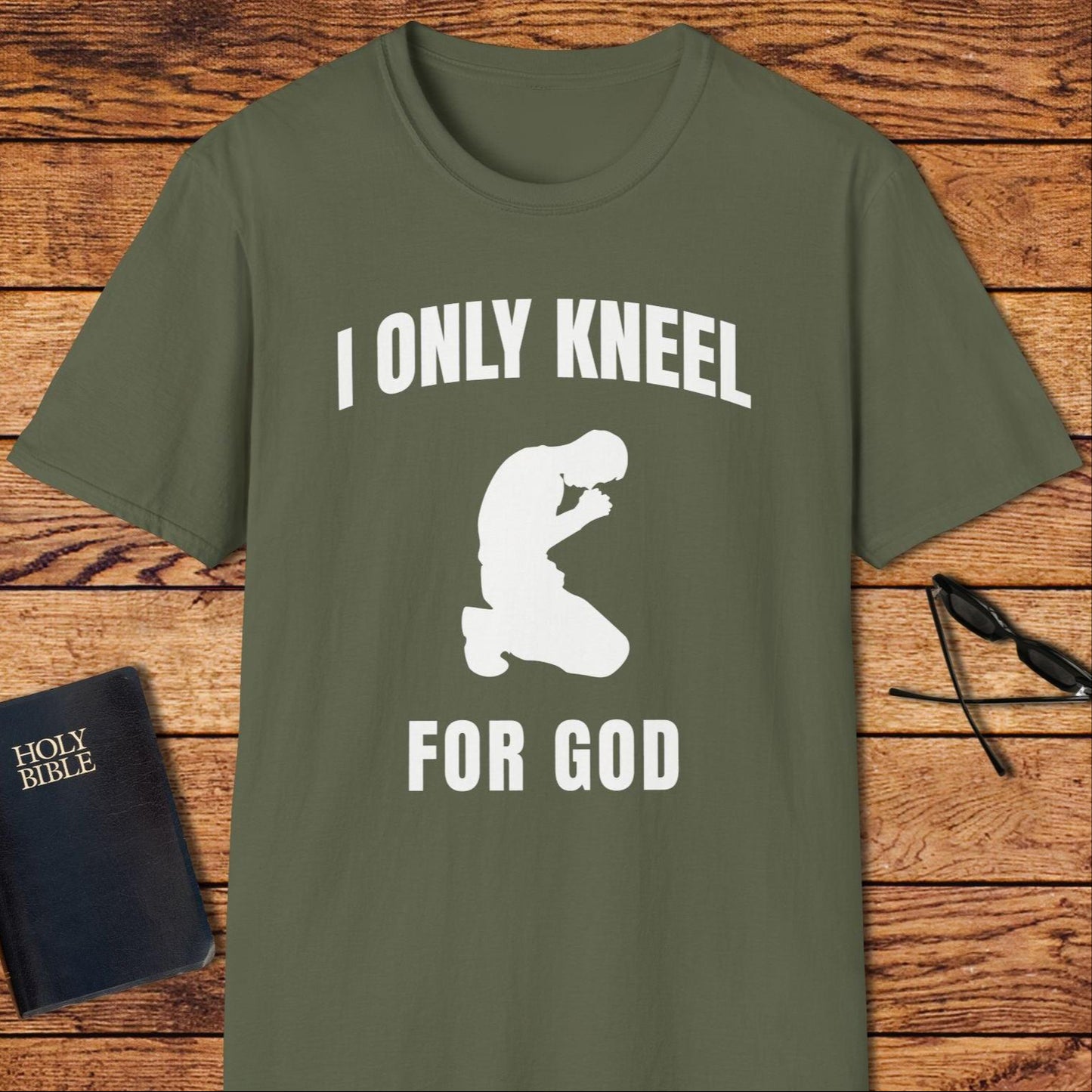 I Only Kneel For God T-Shirt