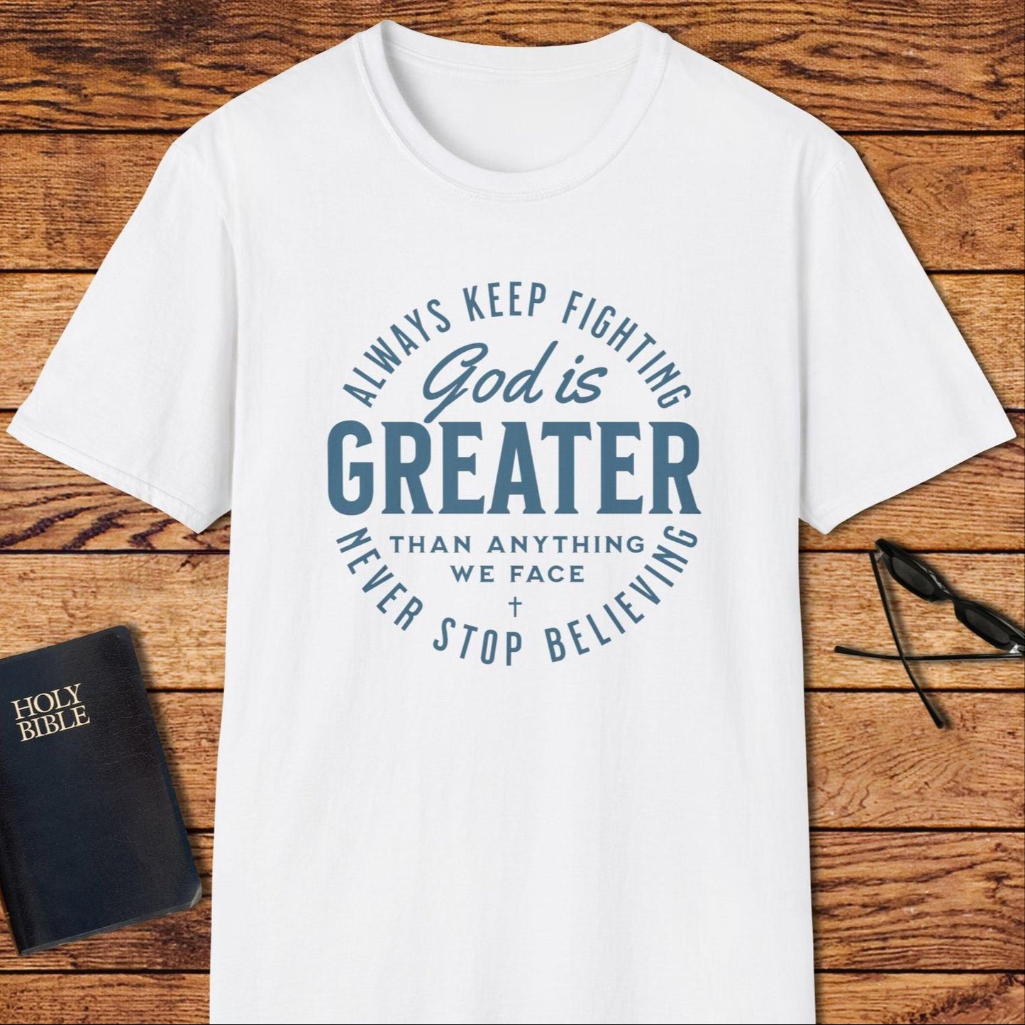 God Is Greater Than Anything We Face T-Shirt