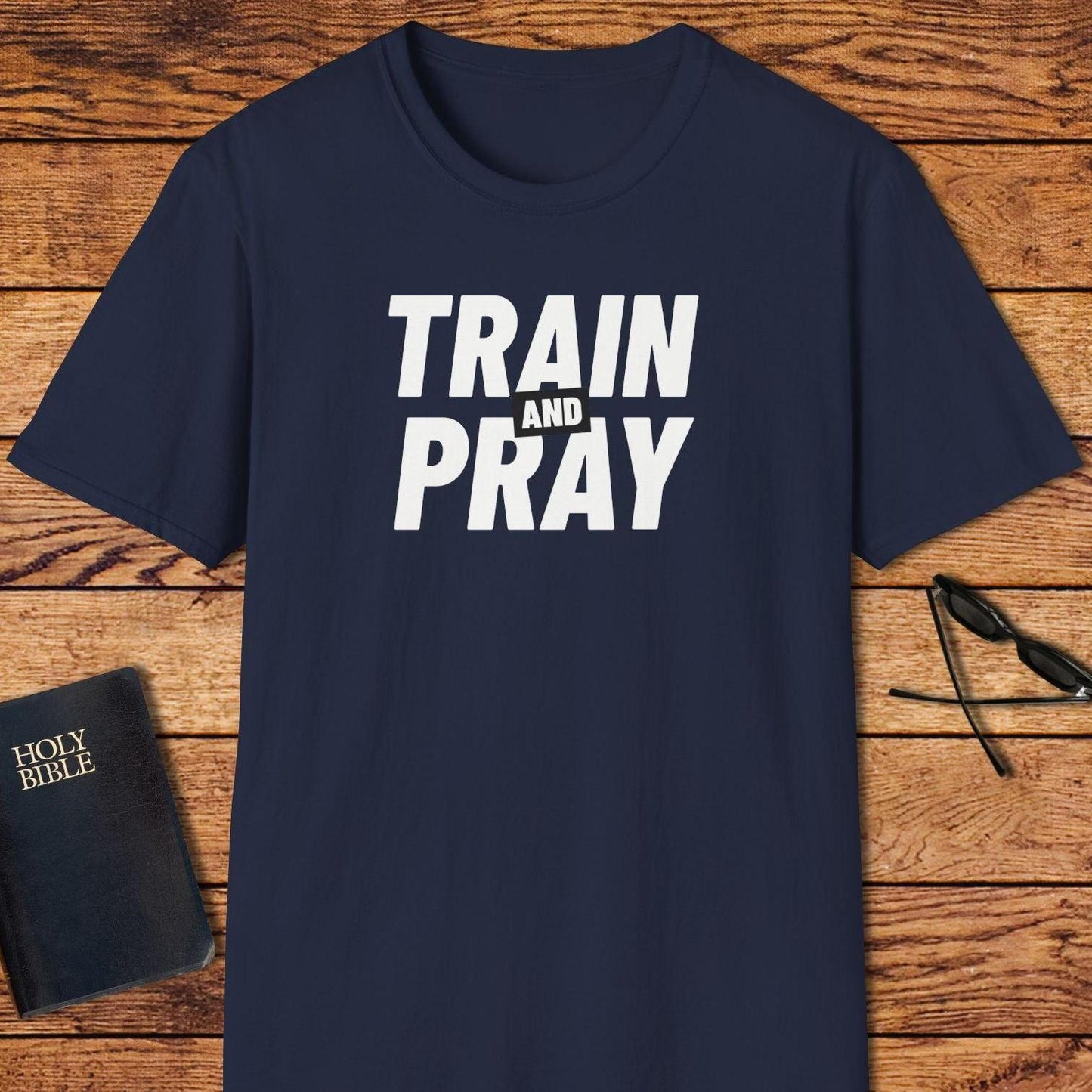 Train And Pray T-Shirt