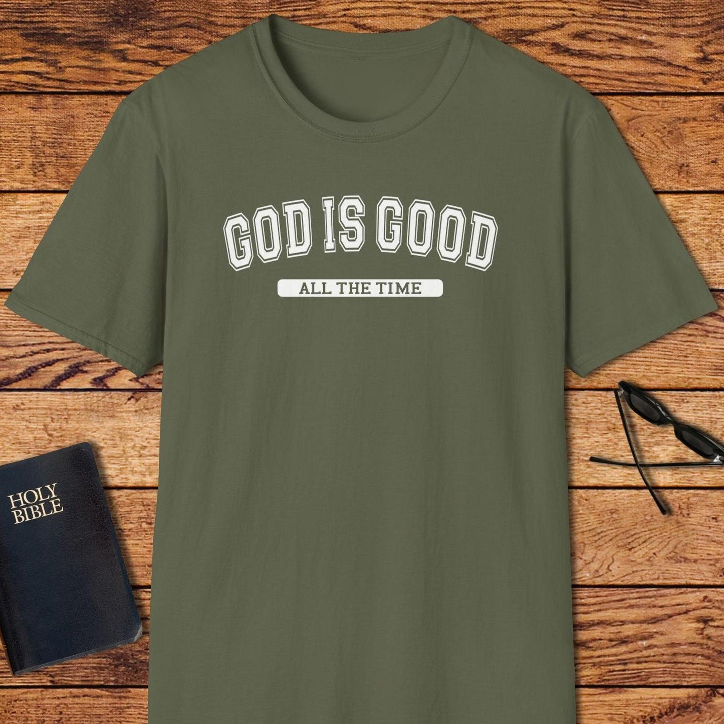God Is Good All The Time T-Shirt