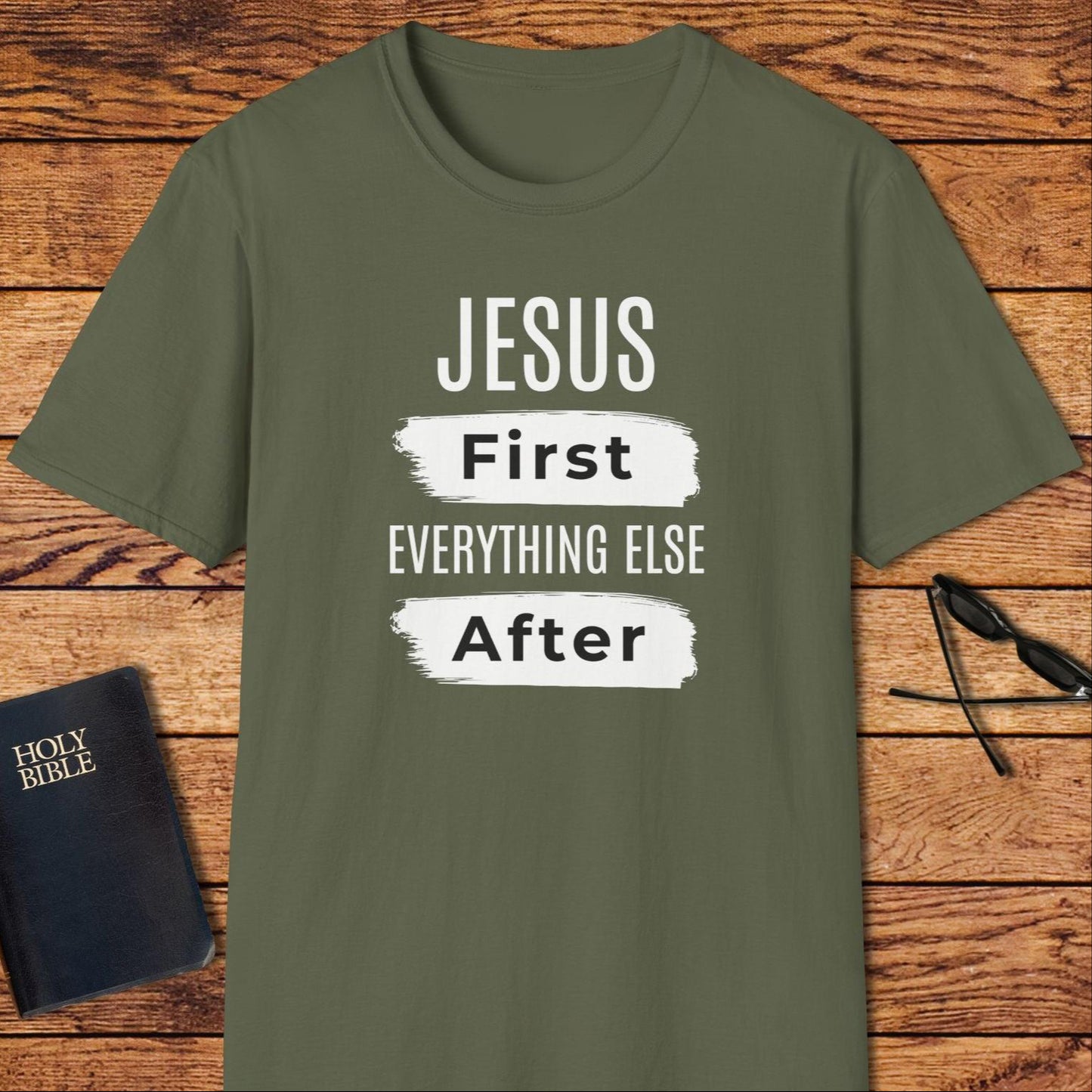 Jesus First Everything Else After T-Shirt