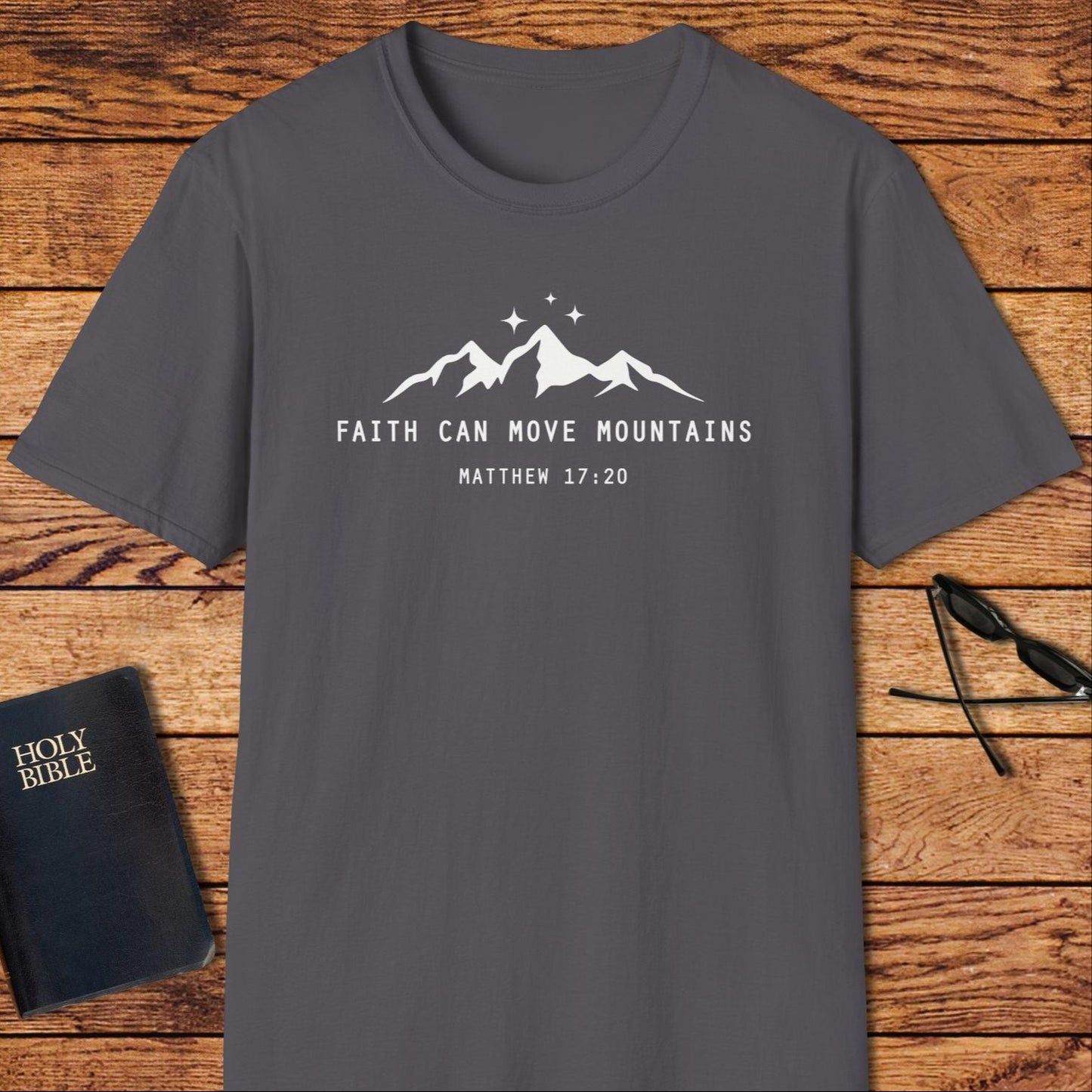 Faith Can Move Mountains T-Shirt
