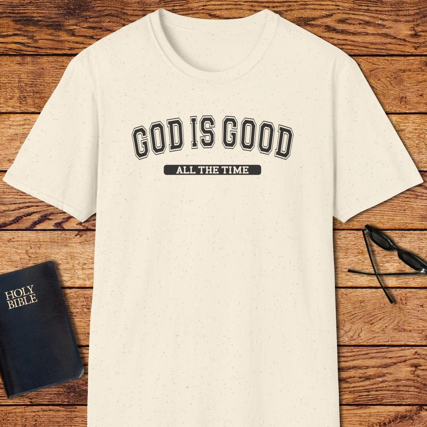 God Is Good All The Time T-Shirt