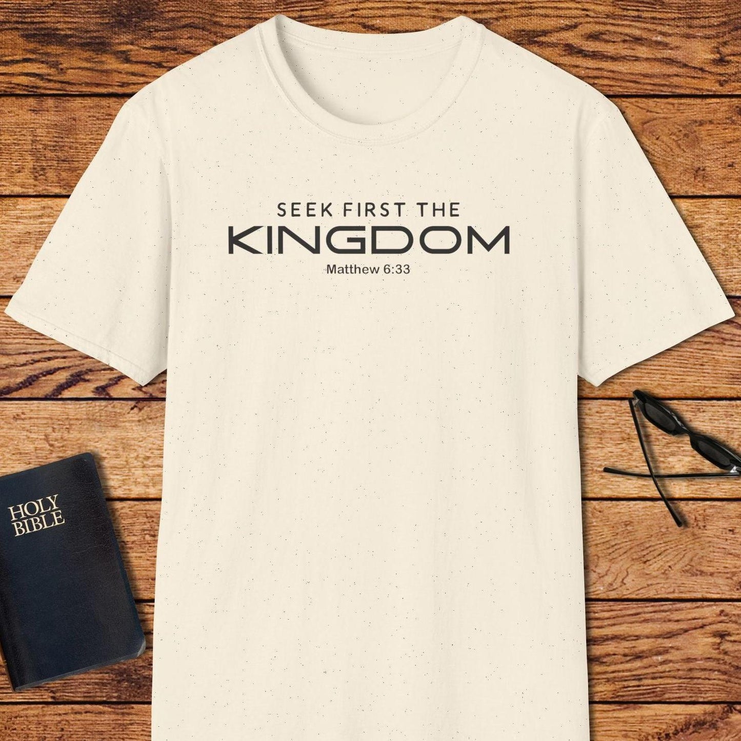 Seek First The Kingdom T-Shirt