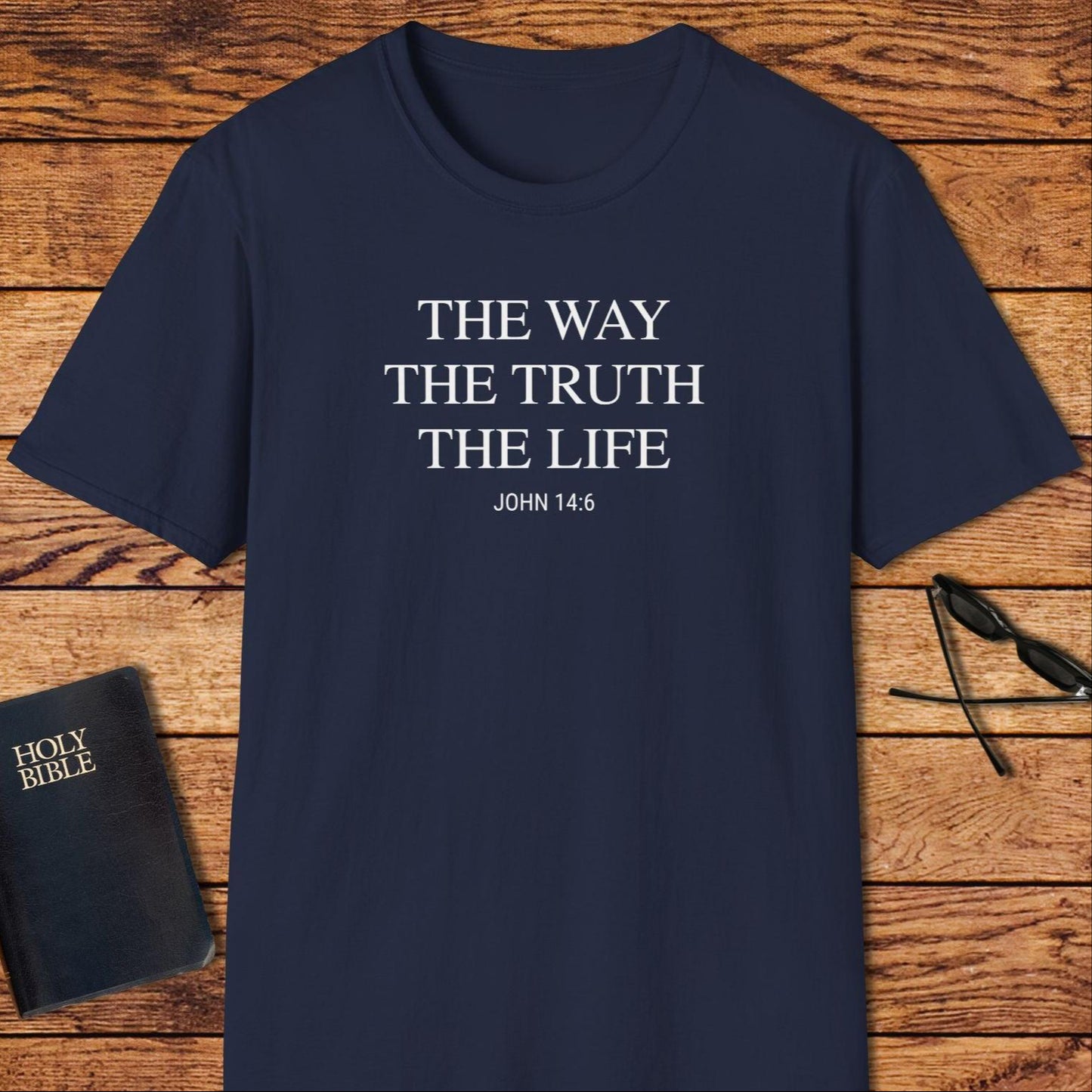The Way The Truth The Life Verse T-Shirt