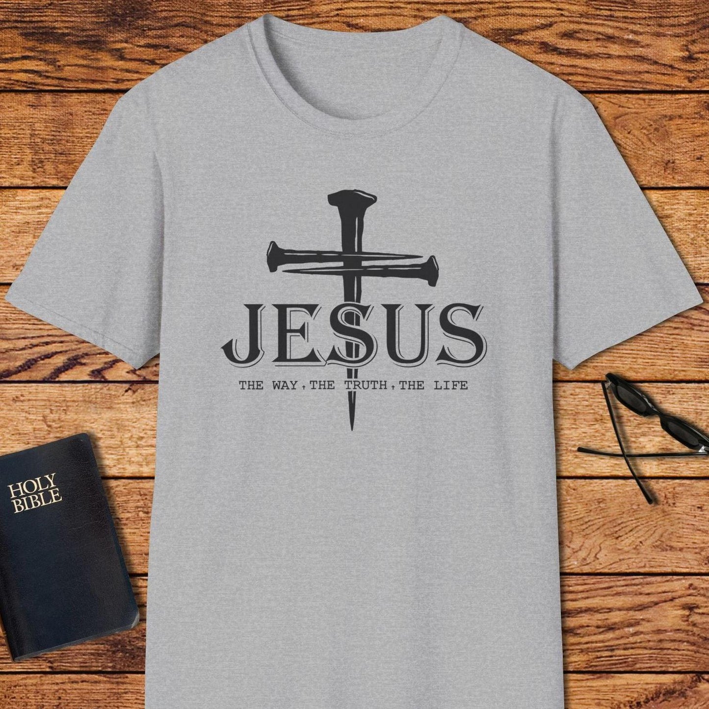 Jesus Nails The Way The Truth The Life T-Shirt