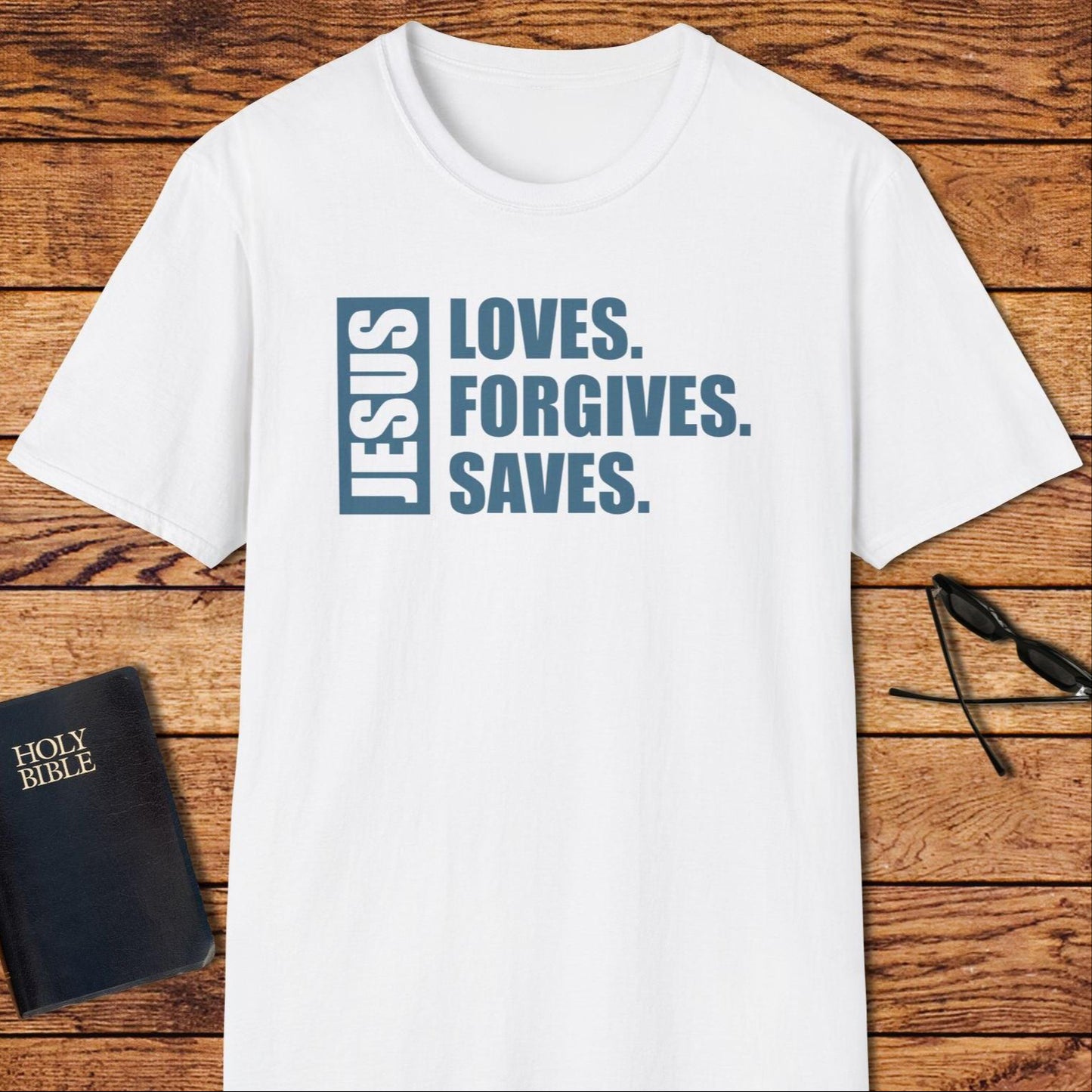 Jesus Loves Forgives Saves T-Shirt