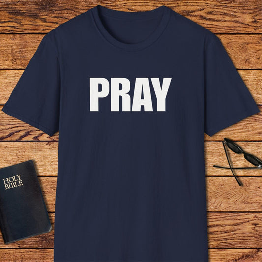 Pray Bold Word T-Shirt