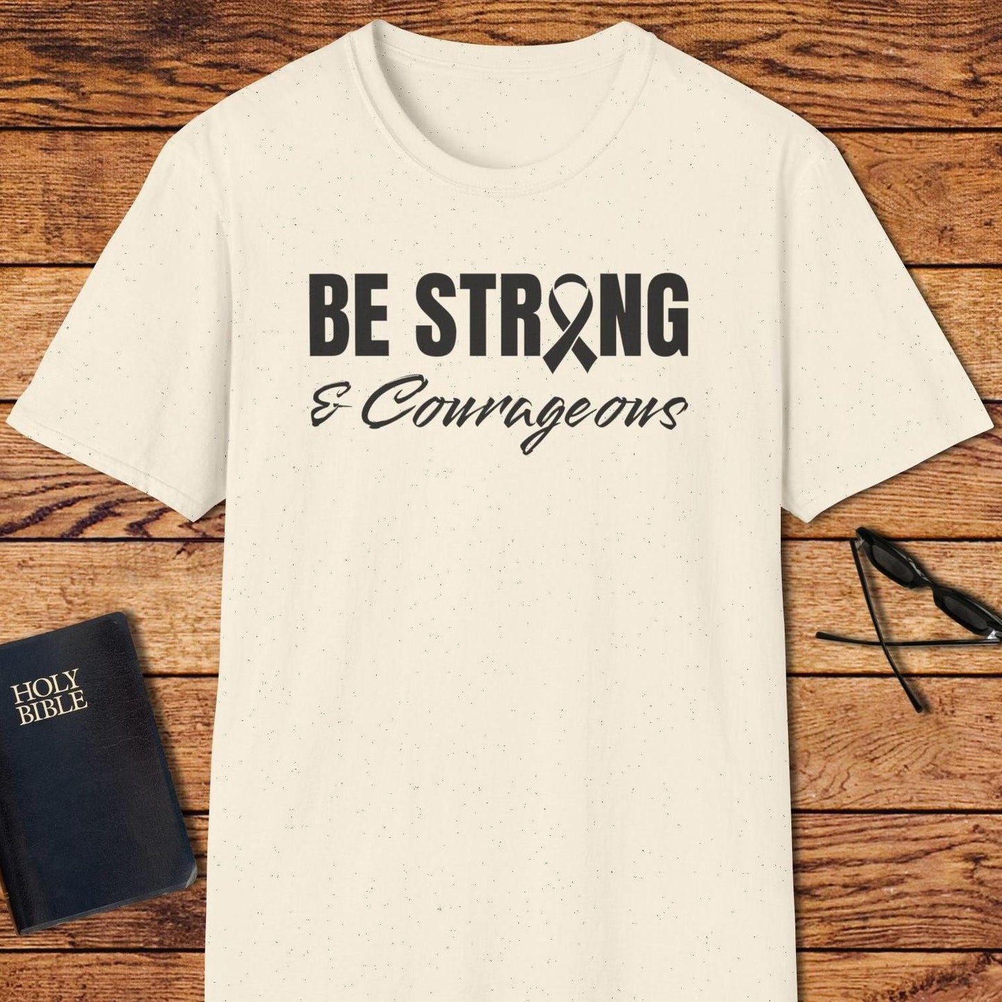 Be Strong And Courageous Ribbon T-Shirt