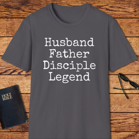Husband Father Disciple Legend T-Shirt