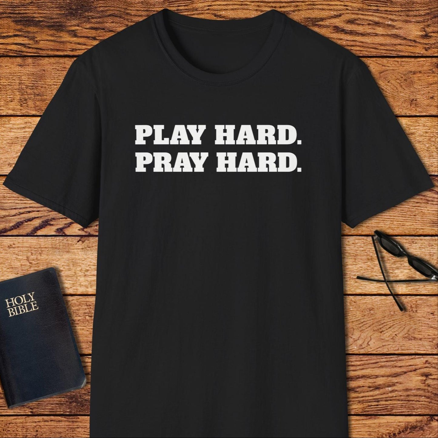 Play Hard Pray Hard T-Shirt