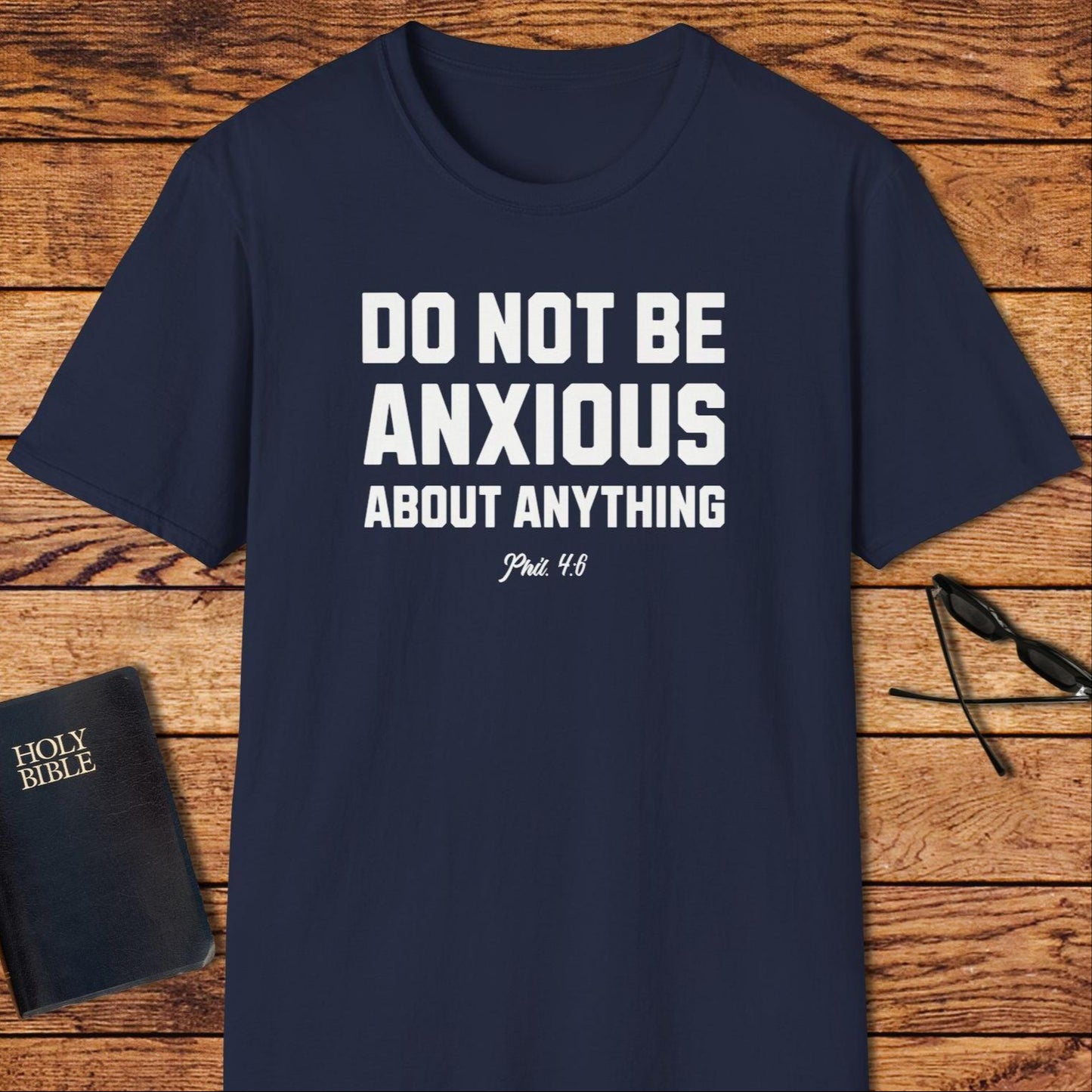 Do Not Be Anxious About Anything Words T-Shirt