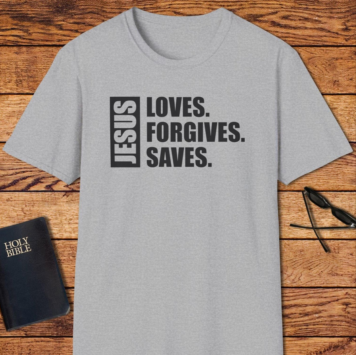 Jesus Loves Forgives Saves T-Shirt
