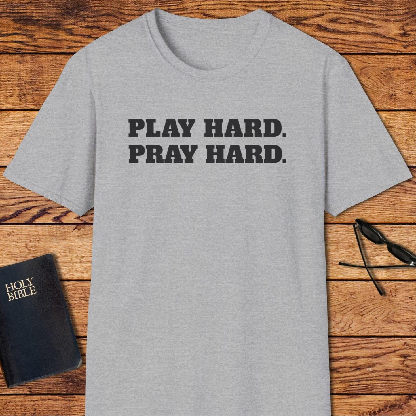 Play Hard Pray Hard T-Shirt