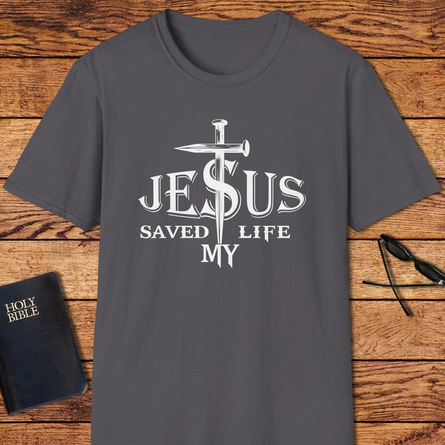 Jesus Saved My Life Nails Through S T-Shirt
