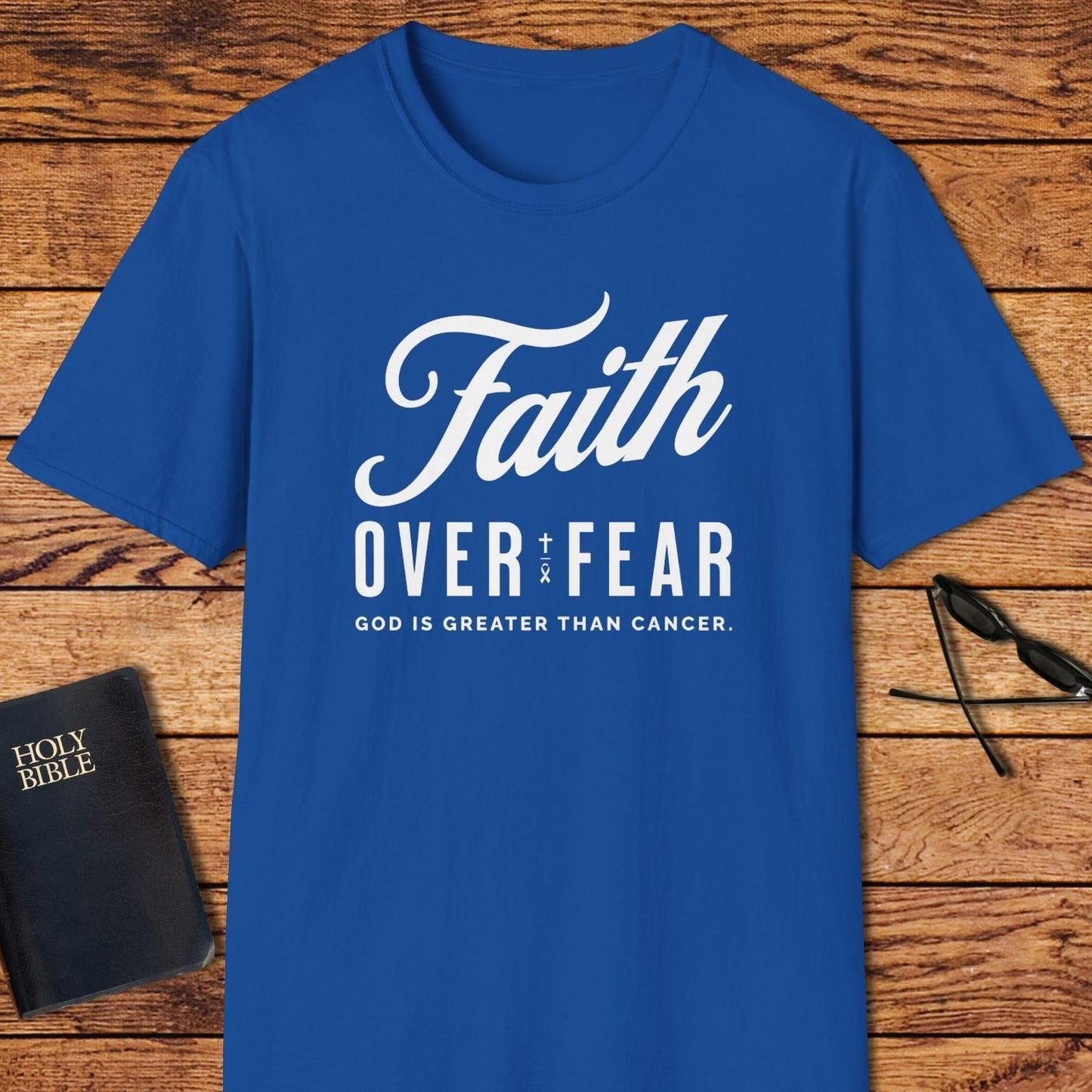 Faith Over Fear God Is Greater Than Cancer T-Shirt