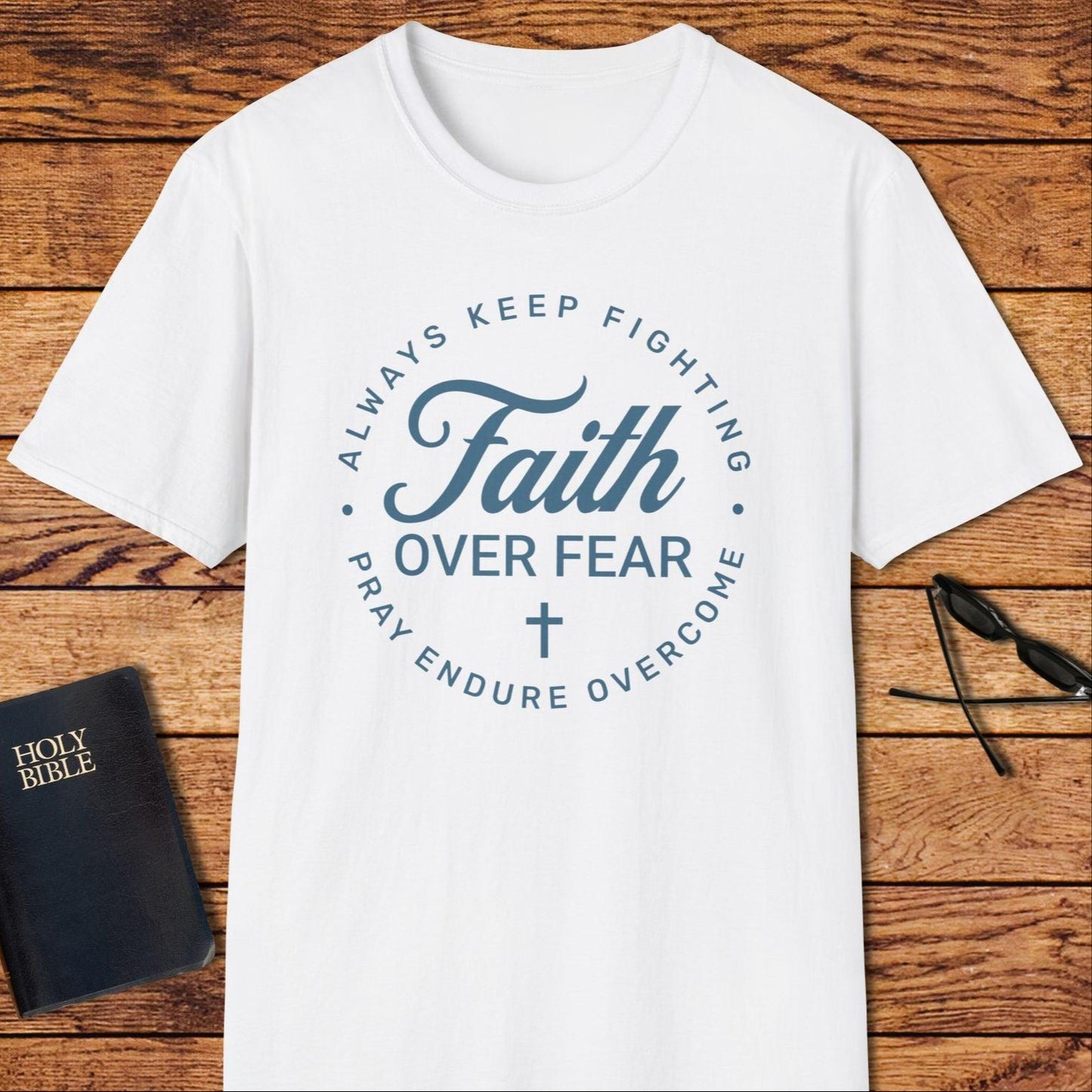 Faith Over Fear Keep Fighting T-Shirt