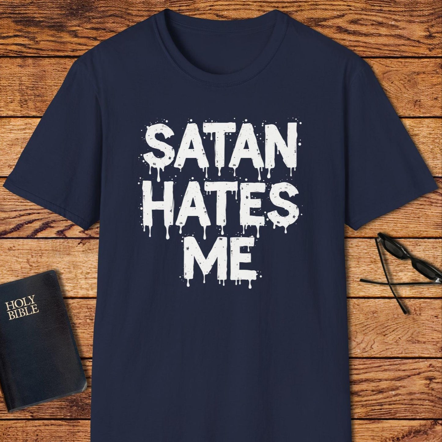 Satan Hates Me T-Shirt