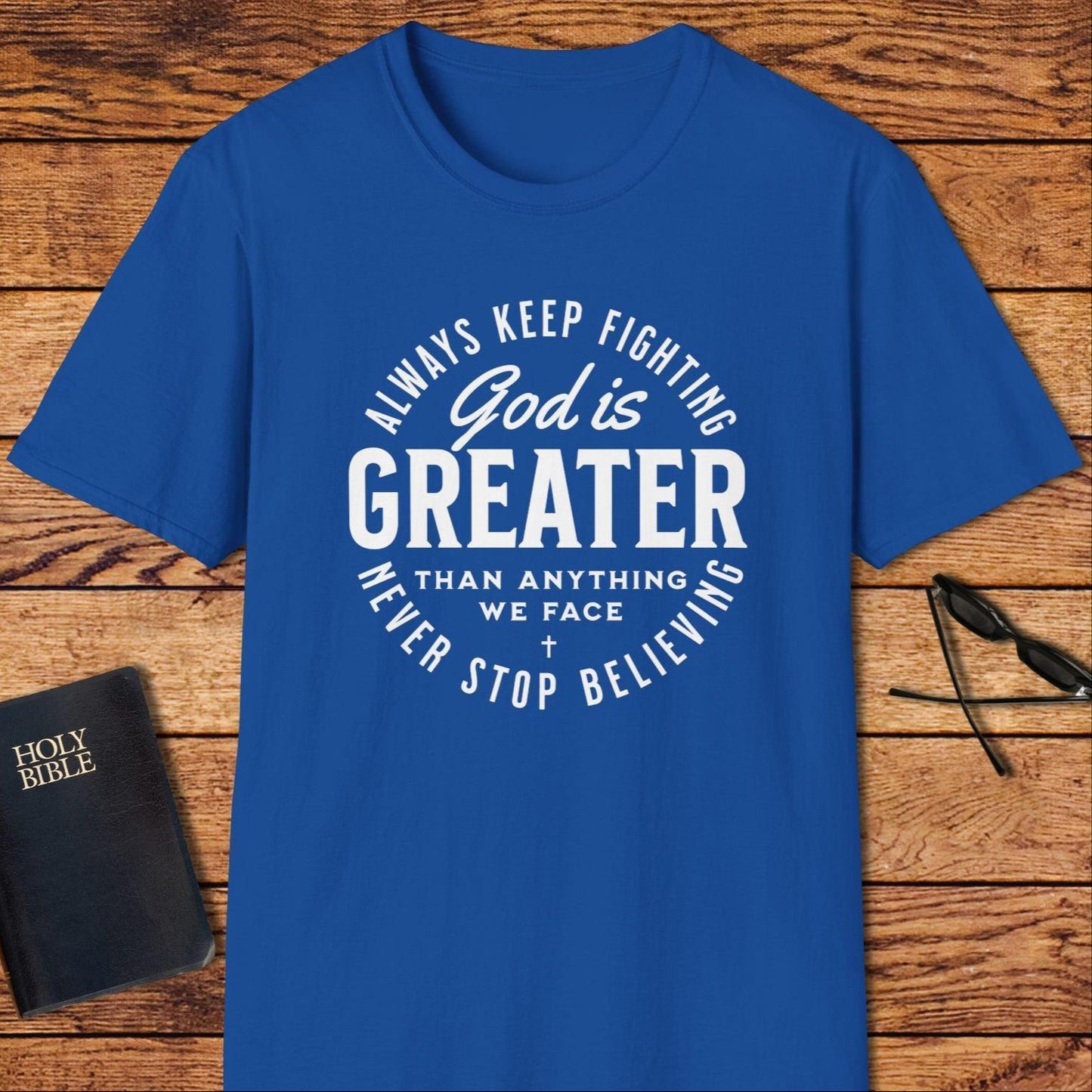 God Is Greater Than Anything We Face T-Shirt
