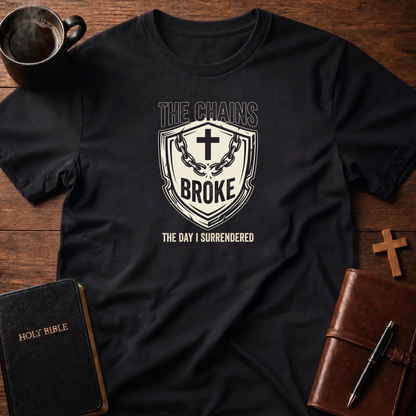 Chains Broke Surrender T-Shirt