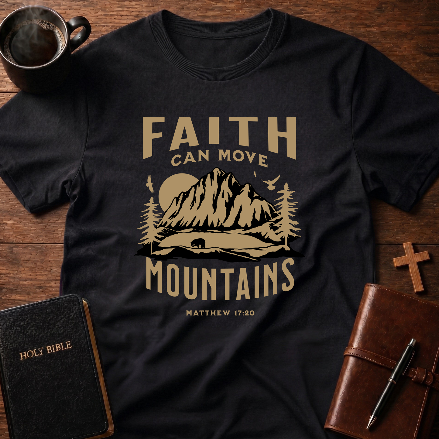 Faith Can Move Mountains Graphic T-Shirt
