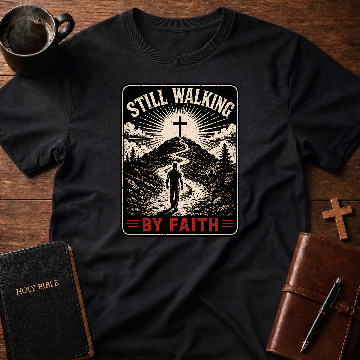 Still Walking Faith T-Shirt