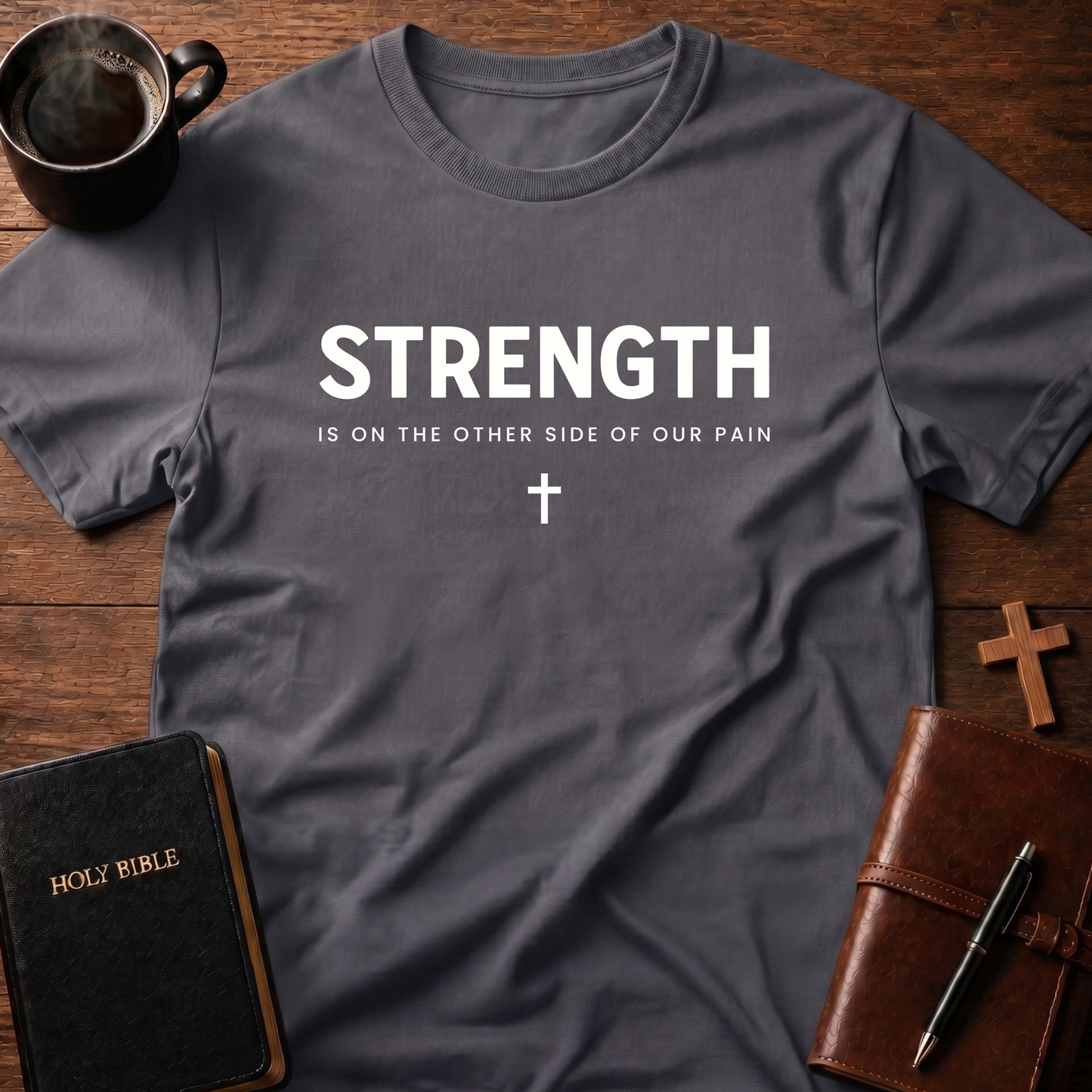 Strength Other Side Of Pain T-Shirt