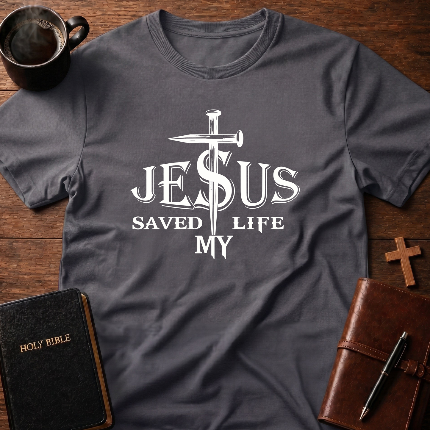 Jesus Saved My Life Nails Through S T-Shirt