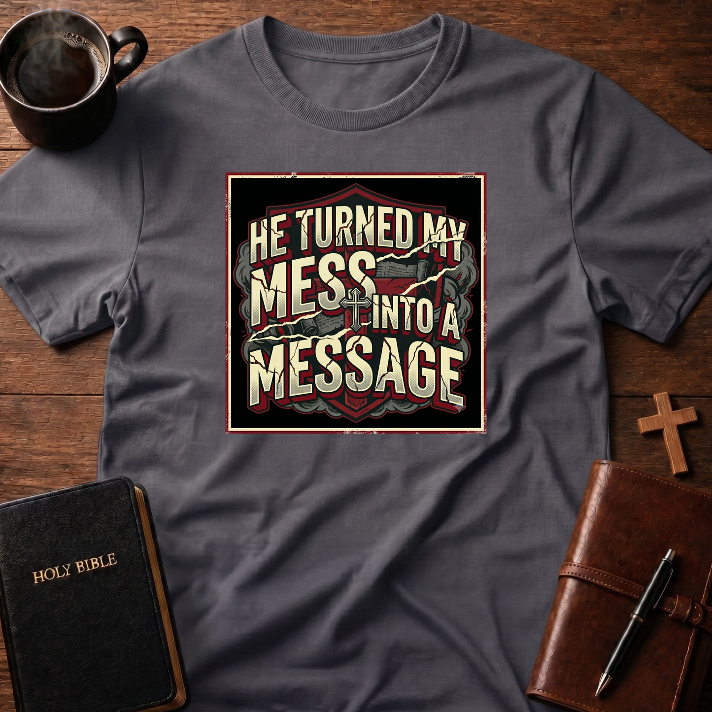 My Mess 2 Message T-Shirt