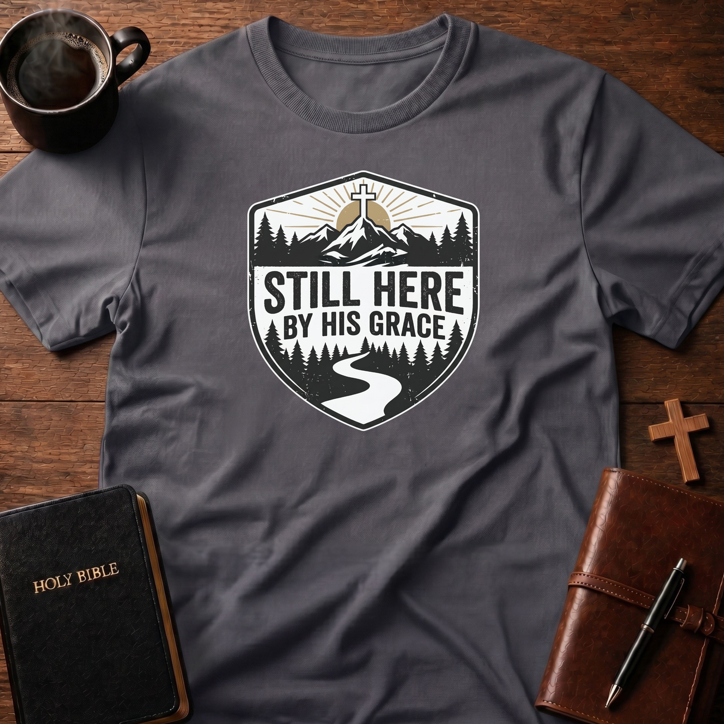 Still Here By Grace T-Shirt