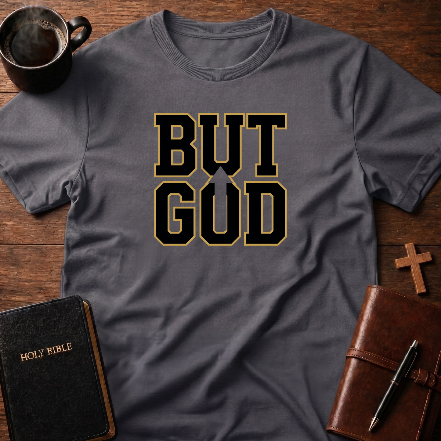 But God T-Shirt