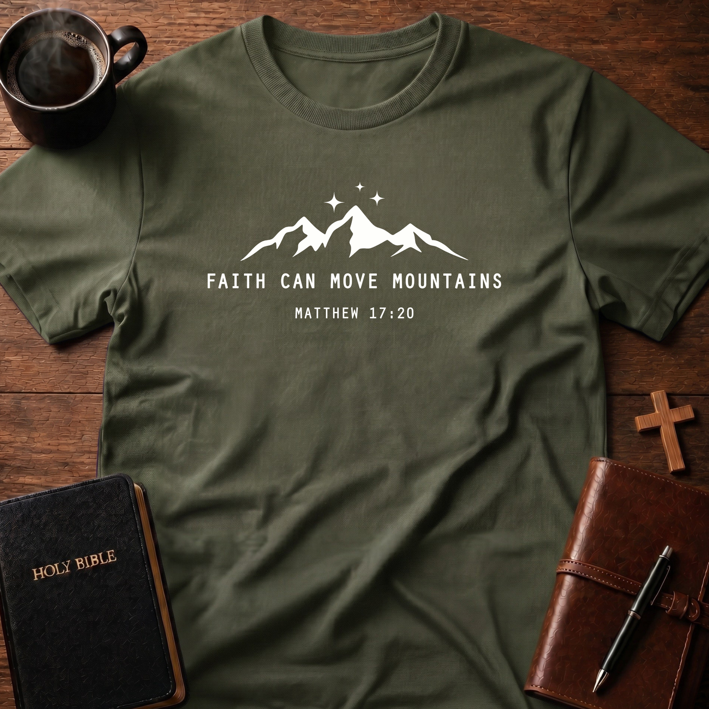 Faith Can Move Mountains T-Shirt