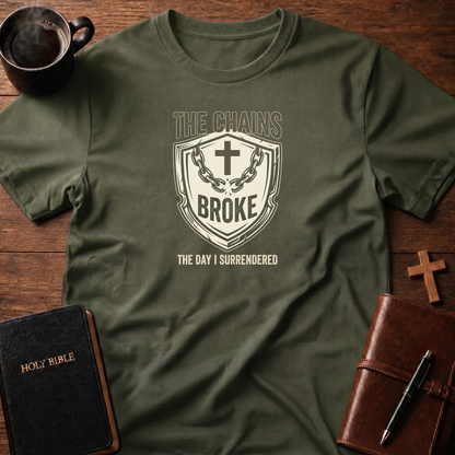 Chains Broke Surrender T-Shirt