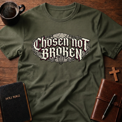Chosen Not Broken T-Shirt