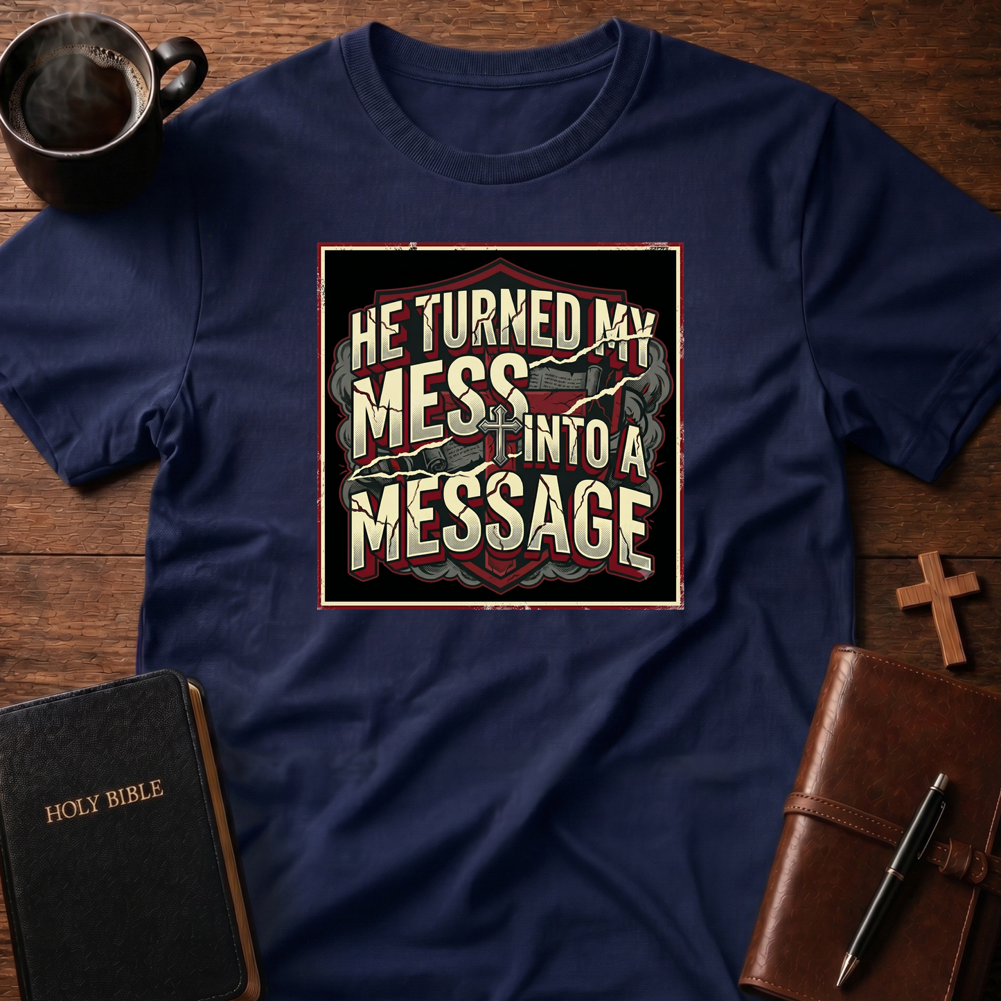 My Mess 2 Message T-Shirt