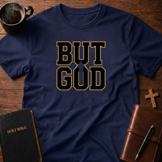 But God T-Shirt